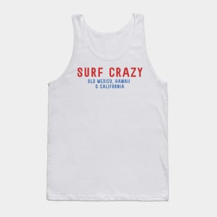 Surf Crazy Tank Top